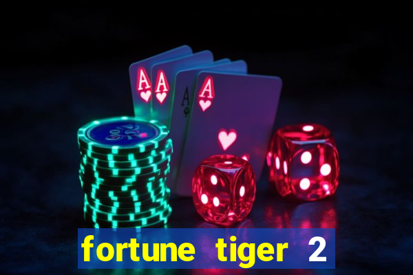 fortune tiger 2 revenge download