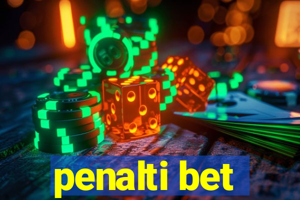 penalti bet