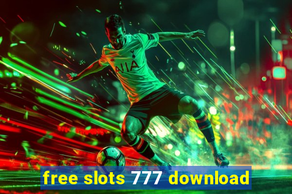 free slots 777 download