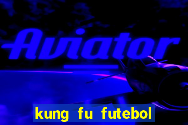 kung fu futebol clube download 1080p