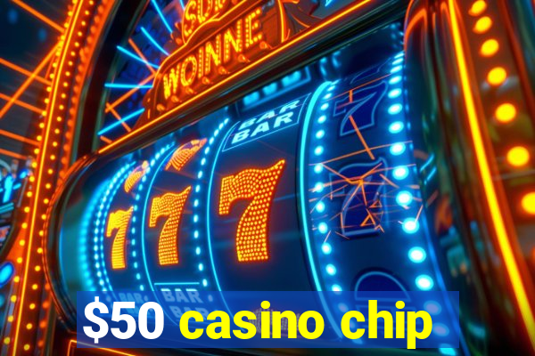 $50 casino chip