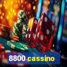 8800 cassino