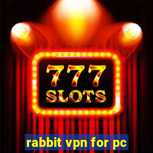 rabbit vpn for pc