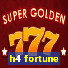 h4 fortune