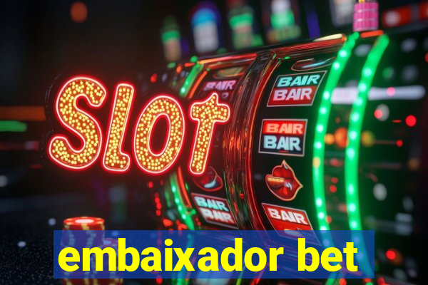 embaixador bet