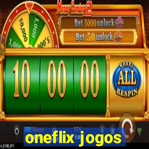 oneflix jogos