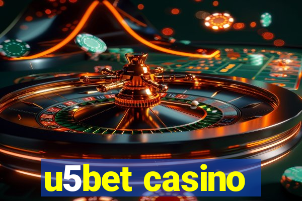 u5bet casino