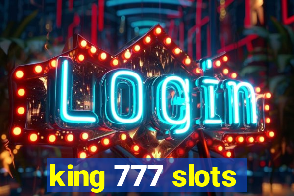 king 777 slots