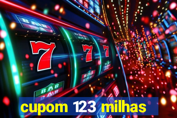 cupom 123 milhas