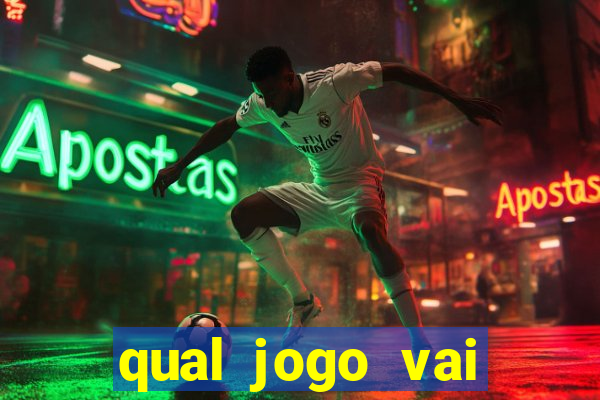 qual jogo vai passar ma globo hoje