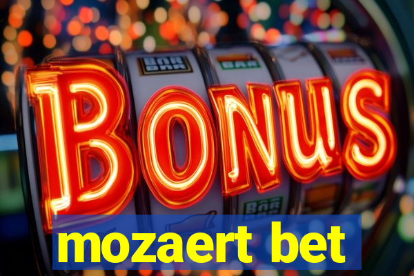 mozaert bet