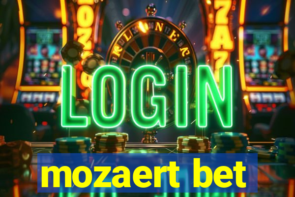 mozaert bet