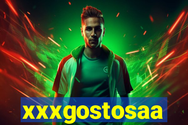 xxxgostosaa