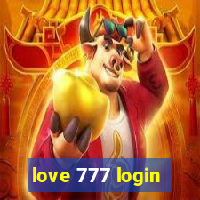 love 777 login