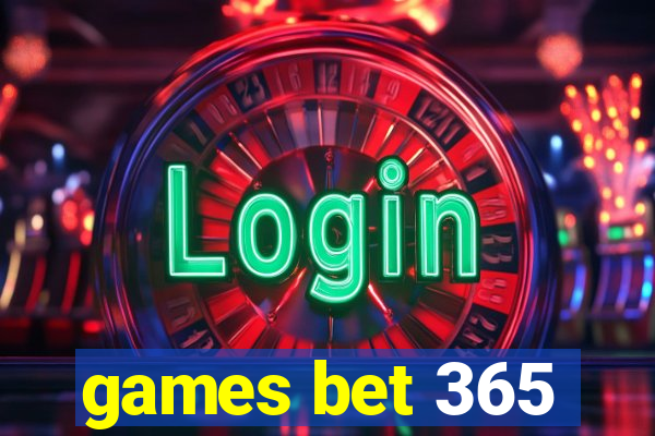 games bet 365