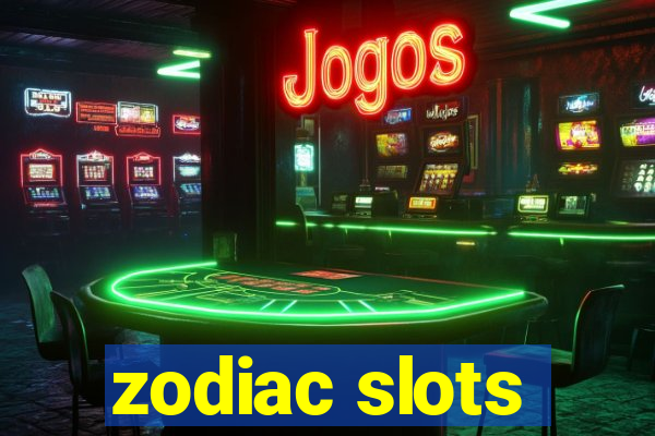 zodiac slots