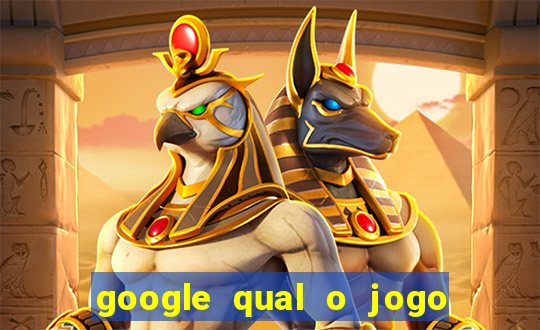 google qual o jogo que ganha dinheiro