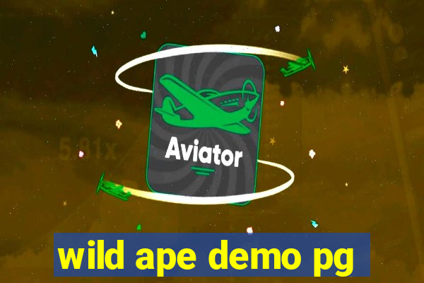 wild ape demo pg