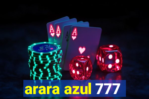 arara azul 777