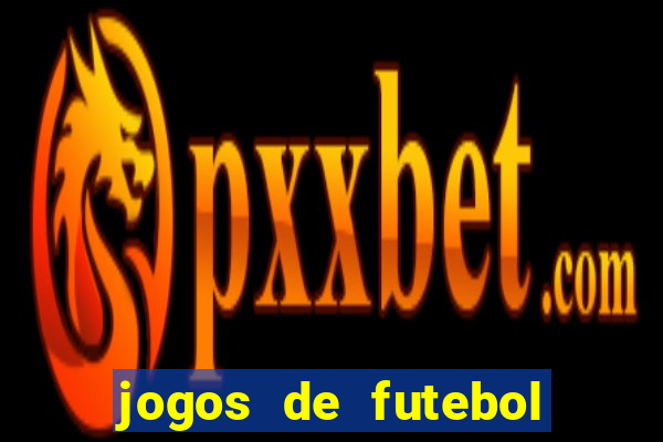 jogos de futebol papa jogos