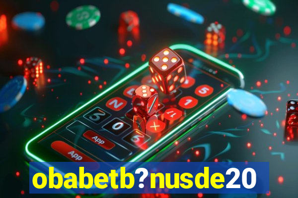 obabetb?nusde20