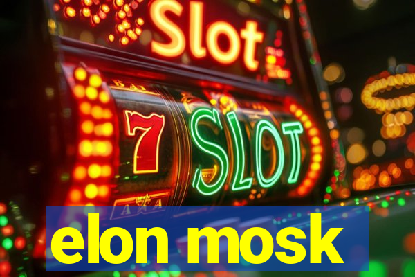 elon mosk