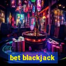 bet blackjack