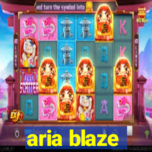 aria blaze