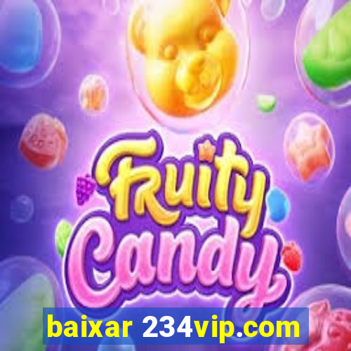 baixar 234vip.com