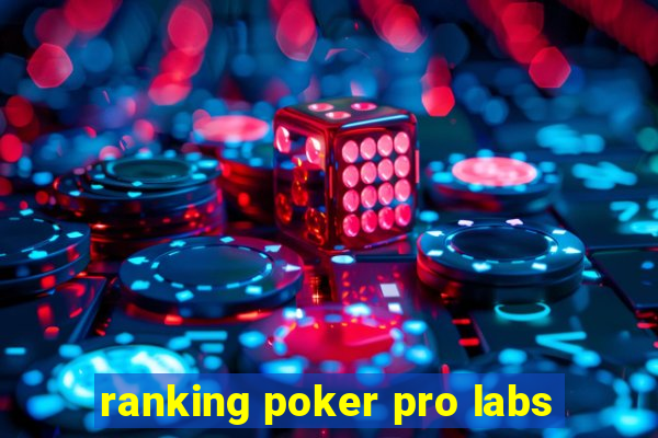 ranking poker pro labs