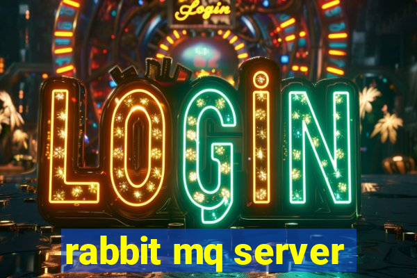 rabbit mq server