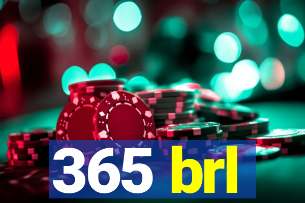 365 brl