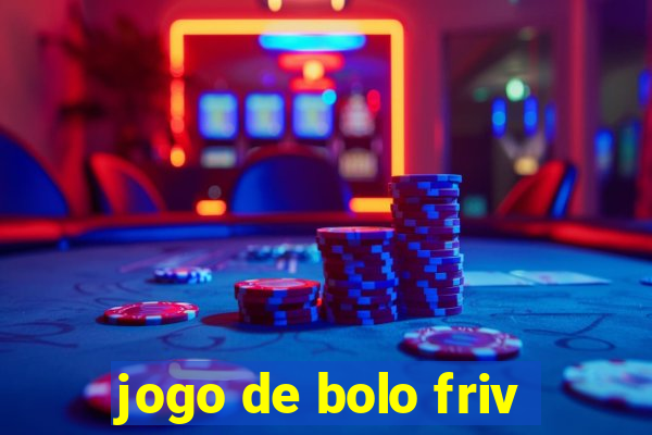 jogo de bolo friv