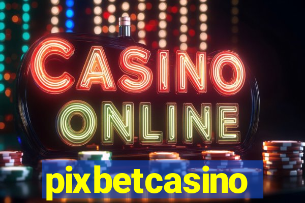 pixbetcasino