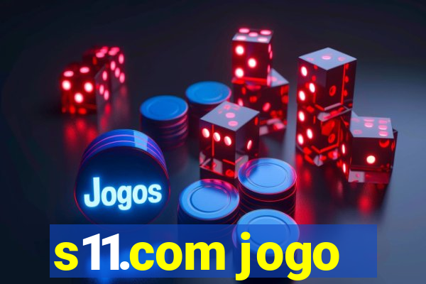 s11.com jogo