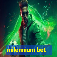 milennium bet