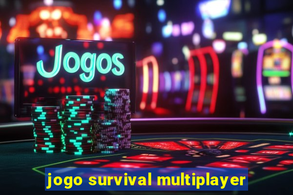 jogo survival multiplayer