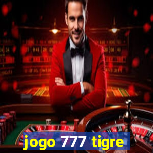 jogo 777 tigre