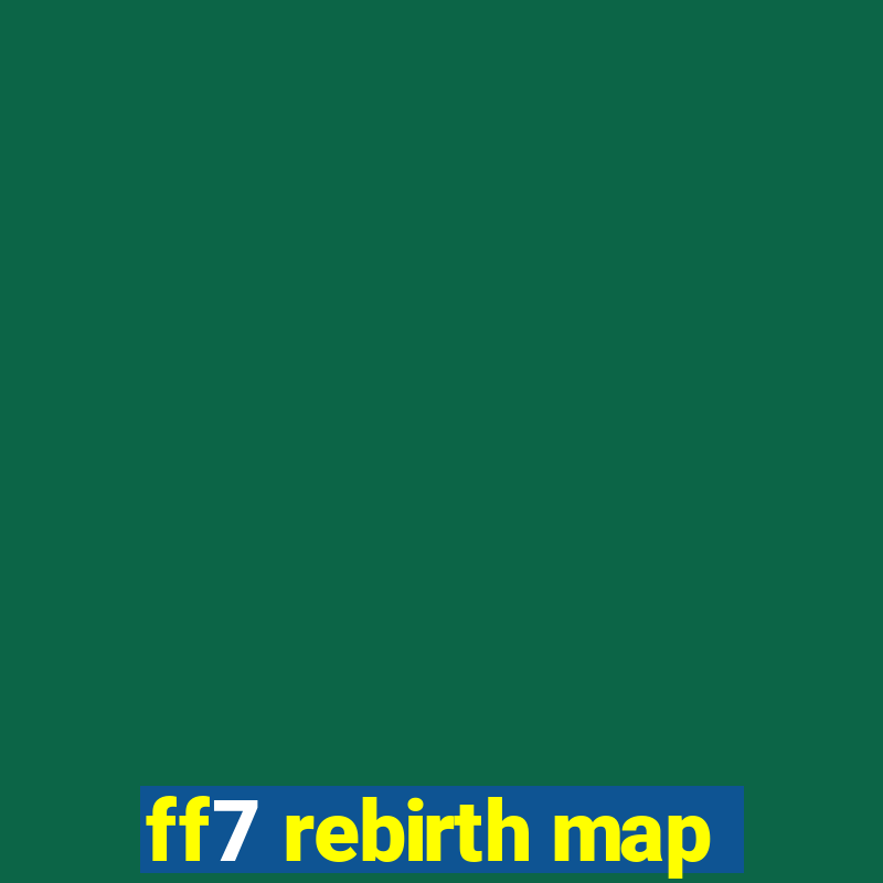 ff7 rebirth map