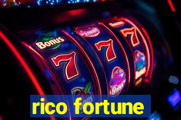 rico fortune