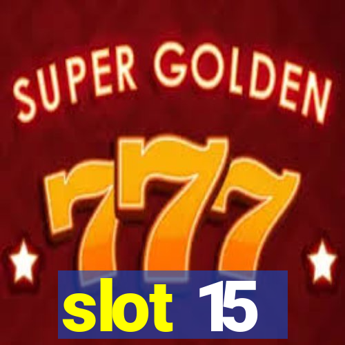 slot 15