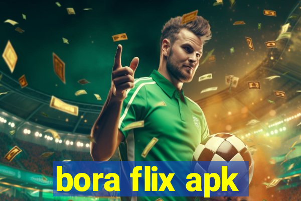 bora flix apk