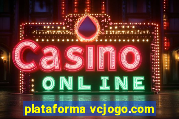 plataforma vcjogo.com