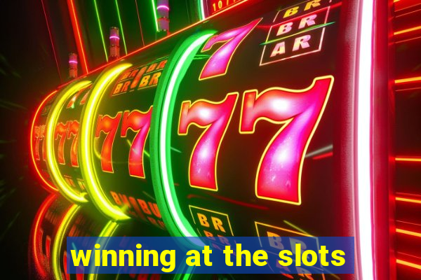 winning at the slots