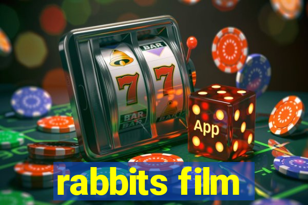 rabbits film