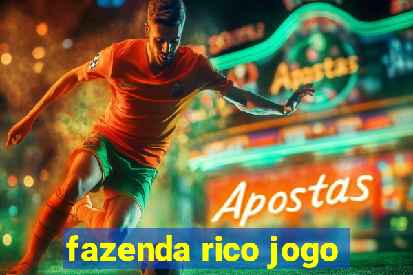 fazenda rico jogo