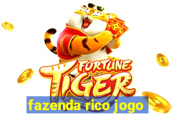 fazenda rico jogo