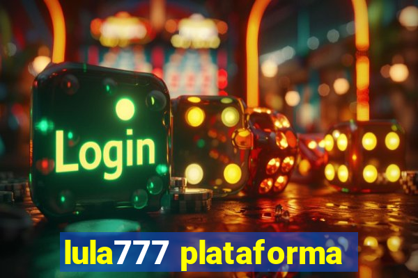 lula777 plataforma