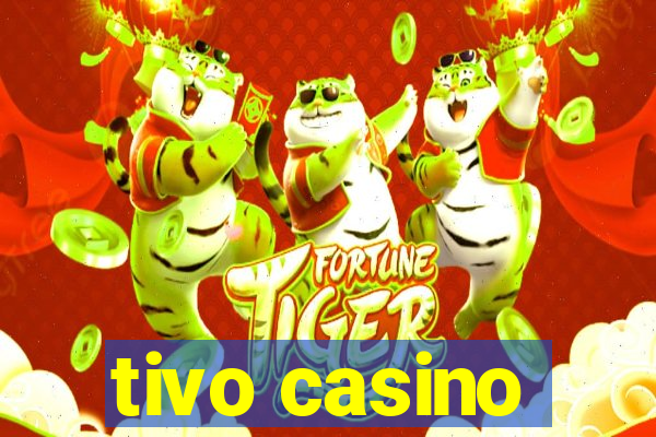 tivo casino