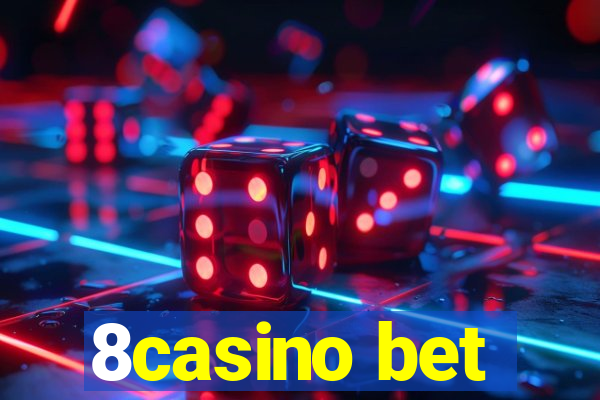 8casino bet